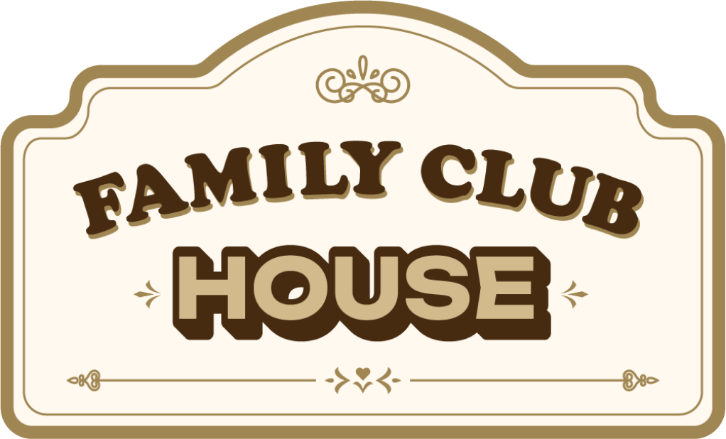 FAMILY CLUB HOUSE